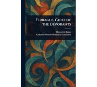 Ferragus, Chief of the Dévorants