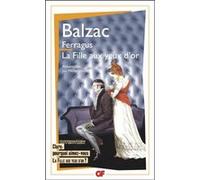 Ferragus - La Fille aux yeux d'or Michel Lichtlé (Edité par), Honoré de Balzac (Auteur)