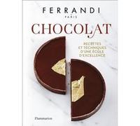 FERRANDI Paris - Chocolat Paris Ferrandi (Auteur), Rina Nurra (Photographie)