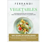 FERRANDI Paris – Légumes – Paris Ferrandi – Flammarion