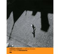 FERRANTE FERRANTI - LE CHATEAU D ECOUEN SOUS L OEIL DU PHOTOGRAPHE