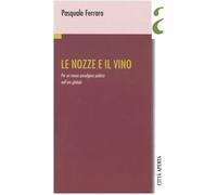 Ferrara Pasquale - Nozze E Il Vino. per Un Nuovo Parad [Import]