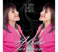 Ferrarese Alida - Il Vento Cambia in Fretta [Import]