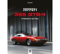 Ferrari 365 GTB/4 Étonnante Daytona - Philippe Pierre - Sophia Editions - relié - Beau livre