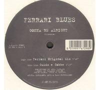 FERRARI BLUES - Everything Is Gonna Be Alright