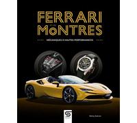 Ferrari et les montres: Mécaniques à hautes performances