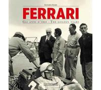Ferrari: Gli Anni D'oro/The Golden Years - 70th Anniversary