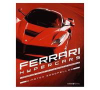 Ferrari Hypercars - L'histoire Des Voitures Les Plus Rapides De Maranello