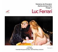 Ferrari : Madame de Shanghai - Visage 2. Musiques Nouvelles, Dessy.