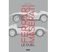 Ferrari Maserati, le duel Serge Bellu (Auteur)