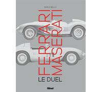 Serge Bellu – Ferrari Maserati, le duel