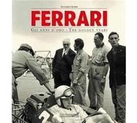 Ferrari the Golden Years by Gianni Cancelleri Gianni Cancelleri (Auteur)