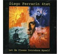 Ferrarin Diego Quartet - Let Me Introduce Myself [Import]