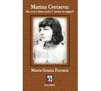 Ferraris, M: Marina Cvetaeva: Ma Non È Forse Anche L'amore U
