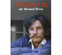 Ferrat 85 par Bernard Pivot