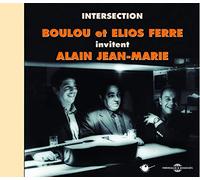 Ferre, Elios - Intersection - Boulou et Elios Ferre
