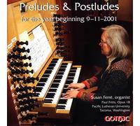 Ferre - Preludes & Postludes for Year Beginning 9-11-2001