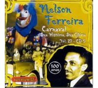 Ferreira, Nelson - 100 Anos: Carnaval Historia, SUA Gloria 27