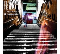 Ferri Flavio - Testimone Di Passaggio