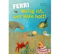 Ferri: Mutig ist, wer Hilfe holt!