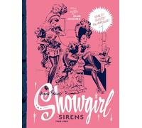 Ferrier, Arthur John - Arthur Ferrier’s Showgirl Sirens 1940-1949: Gals! Gags! Glamour!