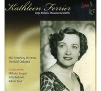 Ferrier - Kathleen Ferrier Sings Brahms, Chausson & Mahler