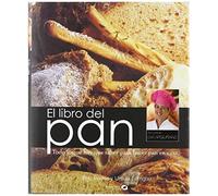 Ferrigno, U: Libro Del Pan : Todo Lo Que Hay Que Saber Para