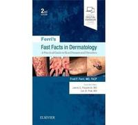 Ferri'S Fast Facts In Dermatology: A Practical Guide To Skin Diseases And Disorders, 2E Fred F Ferri Md Facp (Auteur)
