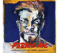 Ferris Mc - Wahrscheinlich Nie Wieder Vielleicht