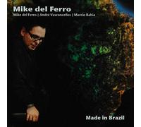 Ferro, Mike Del - Made in Brazil [Import]