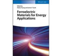 Ferroelectric Materials for Energy Applications - WileyVCH Verlag GmbH - WileyVCH Verlag GmbH - Livre en Anglais - Hardback WileyVCH Verlag GmbHWileyVCH Verlag GmbH (Auteur)