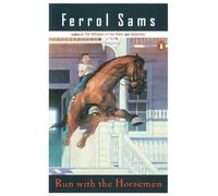 Ferrol Sams Run with the Horsemen (Poche)