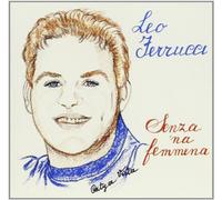Ferrucci Leo - Senza Na Femmena