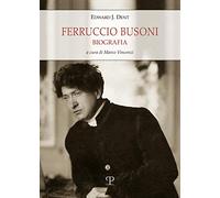 Ferruccio Busoni: Biografia