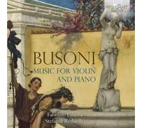 Ferruccio Busoni Busoni: Music for Violin and Piano (CD) Album