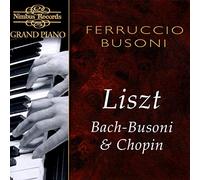 Ferruccio Busoni Plays Liszt Bac