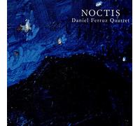 Ferruz Daniel Quartet - Noctis [Import]