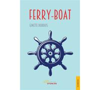Ferry-boat - Ginette Dubouis - Jets D'encre - broché - Roman