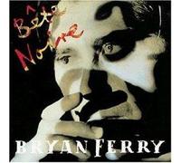 Ferry, Bryan - Bête noire