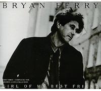 Ferry Bryan - Girl of My Best Friend By Ferry Bryan (1993-08-27)