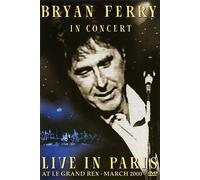 Ferry, Bryan - In Concert - Live In Paris At Le Grand Rex - March 2000
