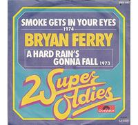 FERRY, Bryan - Smoke gets in your eyes / A hard rain's gonna fall (2 Super Oldies) / 2002 080