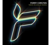 Ferry Corsten - Twice in a Blue Moon