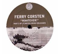 Ferry Corsten - Whatever [Import]