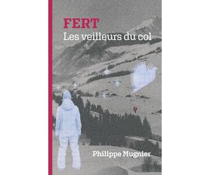 FERT - Les veilleurs du col