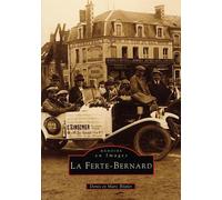 Ferté-Bernard (La) - D. Bealet - Nouvelles Editions Sutton - broché - Livre