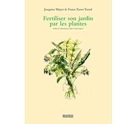 Fertiliser et soigner son jardin par les plantes
