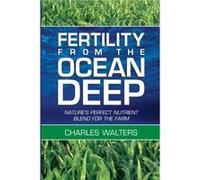 Fertility from the Ocean Deep by Charles Walters Charles Walters (Auteur)