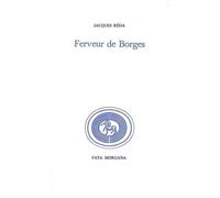 Ferveur de Borges - Jacques Réda - Fata Morgana - broché - Poésie