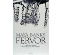 Fervor - Maya Banks Maya Banks (Auteur)